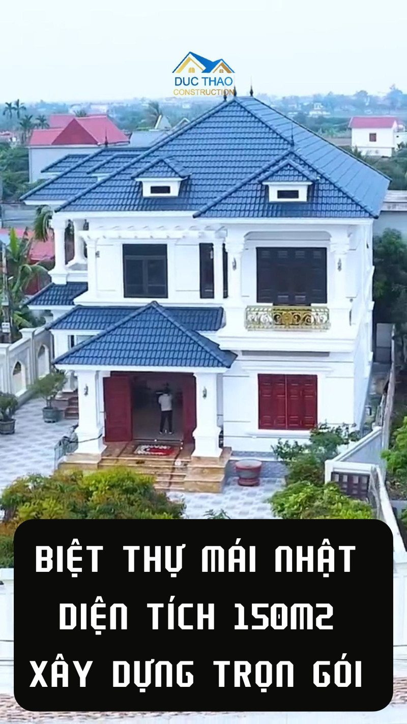 Bàn Giao Biệt Thự Mái Nhật - Nhà Đẹp Đức Thảo