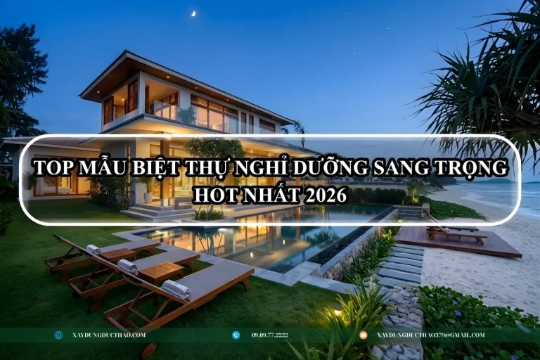 Top Biệt Thự Nghỉ Dưỡng Vũng Tàu Sang Trọng – Xu Hướng 2026